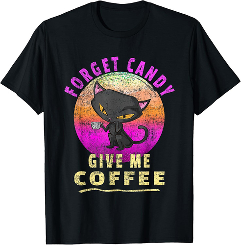 Vintage Forget Candy Give Me Coffee - Halloween Cat T-Shirt