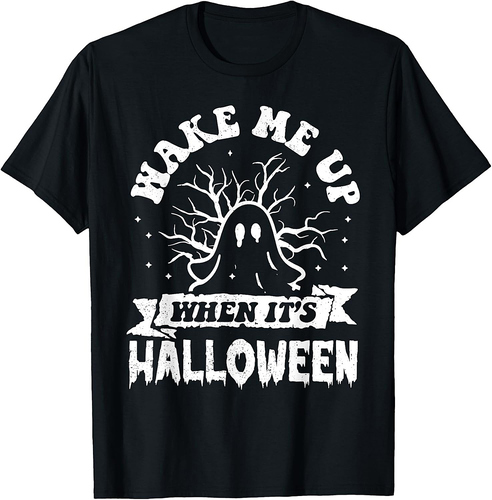 Wake Me Up When It's Halloween Funny Ghost Halloween T-Shirt