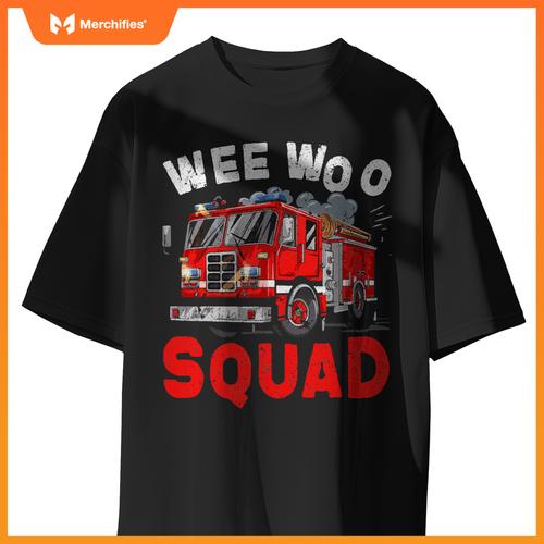 Wee Woo Squad Funny Firefighter Fire Truck Fireman Men Women T-Shirt