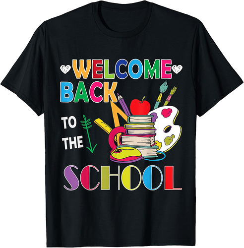 Welcome Back To School First Day of School Teachers Student T-Shirt