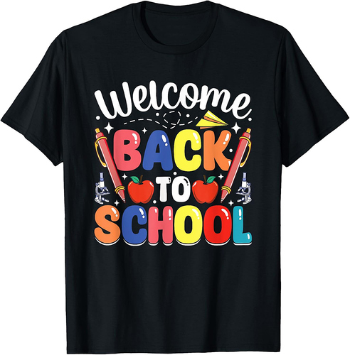 Welcome Back To School Funny Boys Girls Teachers T-Shirt