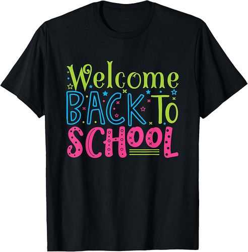 Welcome Back To School Shirt Teacher Appreciation Students T-Shirt