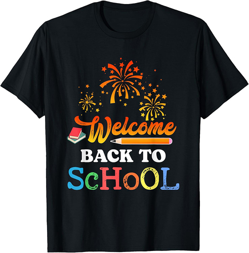 Welcome Back To School Students Education Back To School Tee T-Shirt