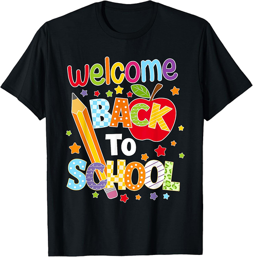 Welcome Back To School Teachers Boys Girls Happy First Day T-Shirt
