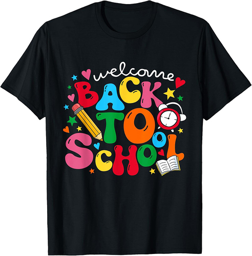 Welcome Back to School Teacher Student First Day of School T-Shirt