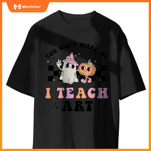 You Can't Scare Me I Teach Art Retro Teacher Ghost Halloween T-Shirt