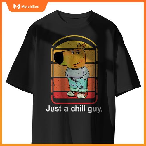Chill Guy Dog  Chill Guy Meme T-Shirt