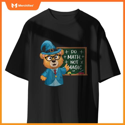 Do math not magic bear wizard math teacher