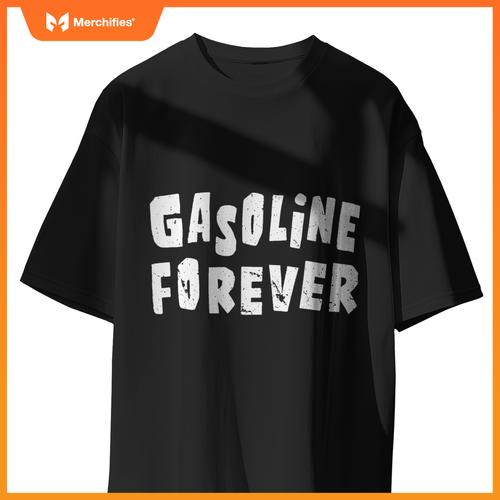 Gasoline Ever  Fuel Gas Cars Mechanic Car Lover T-Shirt