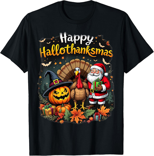 happy hallothanksmas for halloween thanksmas holiday season T-Shirt
