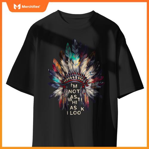Im Not As White As I Look Native American Indian Day Pride T-Shirt