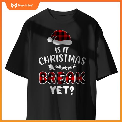 Is it christmas break yet  xmas holiday teacher women