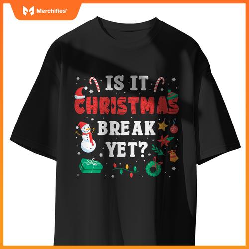 Is it christmas break yet  xmas,christmas teacher