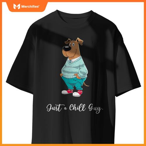 Just A Chill Guy  Cartoon Dog Design T-Shirt