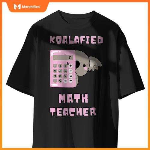 Koalafied math teacher proud school teacher koala cute