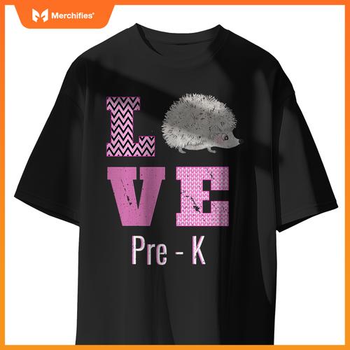 Love pre-k hedgehog pre-kindergarten teacher back to school