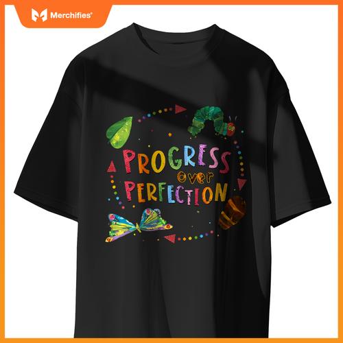 Progress over perfection hungry caterpillar quote teacher