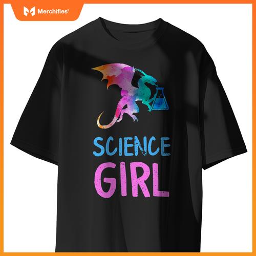 Science like girl chemistry biology scientist teacher dragon