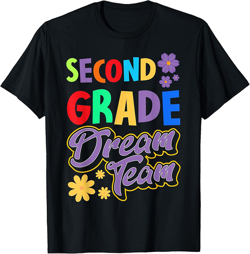 second grade Dream Team Teacher Student Back To School T-Shirt