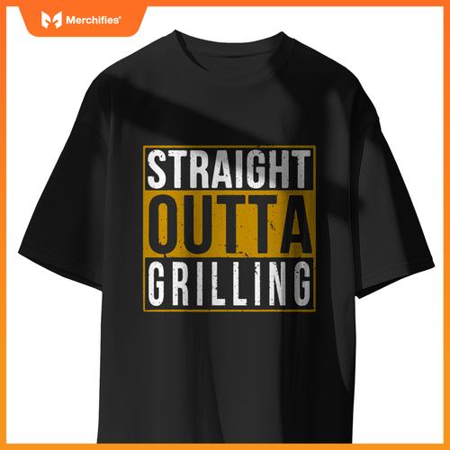 Straight Outta Grilling T - Cooking Chef T-Shirt