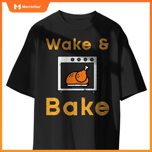Thanksgiving Wake Bake Turkey Day Fall Chef Mom Women Men T-Shirt