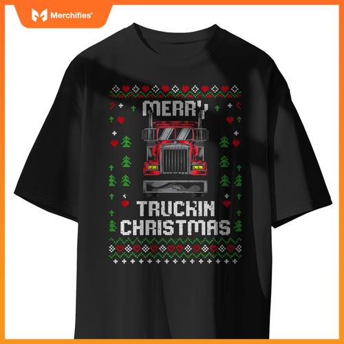Trucker Truck Driver Ugly Xmas Merry Trucking Christmas Sweat T-Shirt